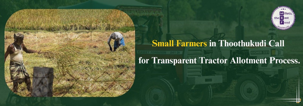 Small Farmers in Thoothukudi Call for Transparent Tractor Allotment Proces aebd5964188c6b50b98682e3e1dfee49